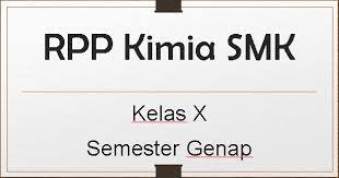 From www.superprof.co.id 6.selama siswa bekerja di dalam kelompok, guru memperhatikan dan mendorong semua siswa untuk terlibat diskusi, dan mengarahkan bila ada. Rpp 1 Lembar Kimia Kelas X Smk Semester Genap Tahun 2020 2021 Sinau Thewe Com