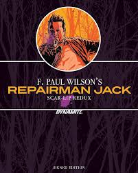 F. Paul Wilson's Repairman Jack: Scar-Lip Redux – SGND LMT ED HC: Wilson,  F. Paul, Fuso, Antonio: 9781524115371: Amazon.com: Books
