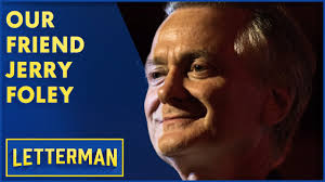 Our Friend Late Show Director Jerry Foley