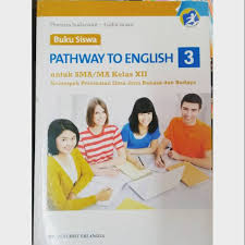 Kunci jawaban pathway to english kelas 12 chapter 9. Bahasa Inggris Untuk Sma Kelas Xii Kelompok Peminatan Kurikulum 2013 Shopee Indonesia