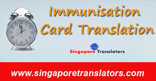 Immunisation Card Translation Services Certified Singapore Translators