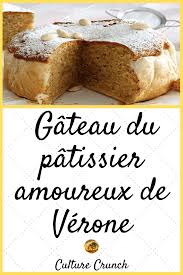 Gateau Du Patissier Amoureux De Verone La Recette Facile Recette Dessert Patissiere Gateau Au Pomme Moelleux