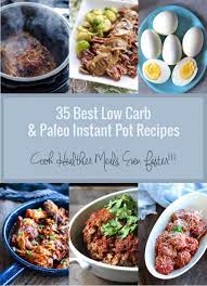 Did you know you can use your instant pot to whip up every single meal of the day? 35 Best Low Carb Paleo Instant Pot Recipes I Breathe I M Hungry