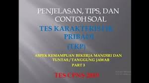 Berani mengambil keputusan karena tugas tersebut telah dipercayakan kepadasaya e. Lagi Hots Soal Tkp Aspek Aspek Kemampuan Bekerja Mandiri Dan Tuntas Tanggung Jawab Youtube