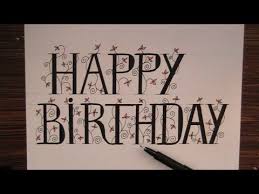 Fancy Letters How To Write Happy Birthday For Beginners Youtube