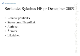 Økning i koronapasienter på sørlandet sykehus. Sorlandet Sykehus Hf Styremote Ppt Laste Ned