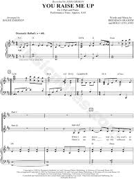 Josh Groban You Raise Me Up Arr Roger Emerson 2 Part Choir Accompaniment Choral Sheet Music In D Major Transposable Download Print Choral Sheet Music Sheet Music You Raise Me Up