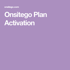 Onsitego Plan Activation How To Plan Activities Info