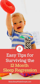 9 Tips For Surviving The 12 Month Sleep Regression 12 Month Sleep Regression Baby Sleep Kids Sleep