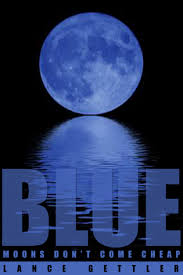 Quotes About Blue Moon 70 Quotes