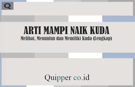 Mimpi ini memiliki arti yang cukup bagus. Arti Mimpi Naik Kuda Melihat Menuntun Dan Memiliki Kuda Lengkap