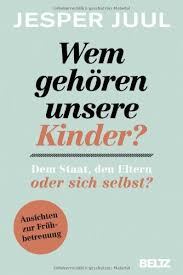 Im anschluss an die neuere. Dein Kompetentes Kind Auf Dem Weg Zu Einer Neuen Wertgrundlage Fur Die Ganze Familie Von Jesper Juul