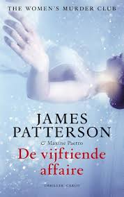 Bol Com De Vijftiende Affaire James Patterson 9789023443742 Boeken Boeken James Patterson Boeken Lezen