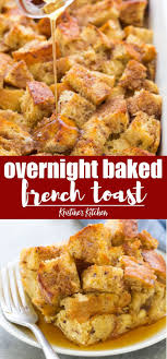 The Best Easy Overnight Baked French Toast Casserole Recipe You Can Prep This Ba French Toast Casserole Recipes Baked French Toast Casserole French Toast Bake