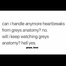 18 Grey S Anatomy Memes That Are Funny Even If You Stopped Watching Years Ago Greys Anatomy Funny Greys Anatomy Spoilers Anatomy Quote