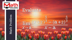 Evaluate Lim X A X 2 5 3 A 2 5 3 X A Calculus Problem And Solution Variable Expression