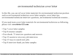 A cover letter, also known as an application letter, is a personalized letter from you to the person overseeing the hiring process for the job you're applying for. Environmental Technician Cover Letter