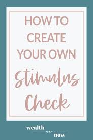 How You Can Create Your Own Stimulus Check Personal Budget Financial Tips Money Saving Tips
