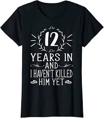 Happy 6 year anniversary to my dearly beloved. Buy Womens 12th Wedding Anniversary Gifts For Her 12 Years Marriage T Shirt Online In Greece B08m1b63d9