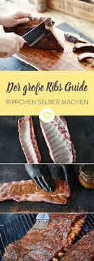 Spareribs Grillen So Werden Deine Rippchen Weltklasse Spareribs Grillen Spareribs Rezept Ideen Furs Essen