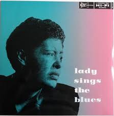 Billie Holiday Lady Sings The Blues Lady Sings The Blues Billie Holiday Blues