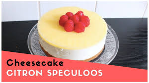 Recette Cheesecake Citron Speculoos Sans Cuisson Inratable Youtube Cheesecake Citron Recette Speculos Recette Cheesecake