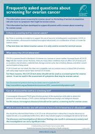 Ovarian cancer is an umbrella term for different cancers that have similar symptoms. Frequently Asked Questions About Screening For Cancer Australia