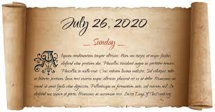 What day of the week is july 26? What Day Of The Week Was July 26 2020