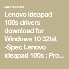 Lenovo Ideapad 100s Drivers Download For Windows 10 32bit Spec Lenovo Ideapad 100s Processor Intel Atom Proces Lenovo Lenovo Ideapad Lenovo Ideapad 100s