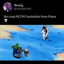 novasanime Bro took FILTHY backshots from Frieza - iFunny Brazil