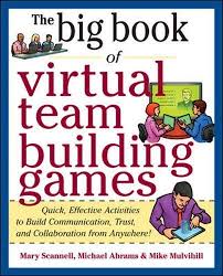 Download Pdf Big Book Of Virtual Teambuilding Games Quick Effective Activities To Build Communication Trust And Co Team Building Games Team Building Big Book