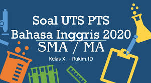 Kd bahasa inggris kelas x semester 2 k13. Download Soal Bahasa Inggris Pts Uts Kelas X Semester 2 2020