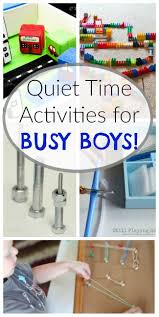 These Quiet Time Activities And Quiet Boxes Are Perfect For Busy Boys Girls Preschoolers Any Ki Business For Kids Quiet Time Activities Activities For Boys