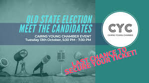 Cairns Young Chamber State Election Meet The Candidates Networking Event Event Booking Cairns Chamber Of Commerce