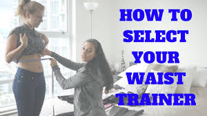 how to select your waist trainer size yourself