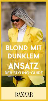 so tragt man die trendhaarfarbe blond mit dunklem ansatz blond ansatz farben haaransatz kaschieren