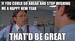 Image Result For Happy New Year Meme Funny New Years Memes Happy New Year Images Funny New Year Images