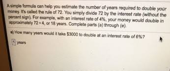 Solved A Simple Formula Can Help You Estimate The Number Chegg Com