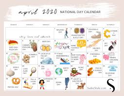 W e now track nearly 1,500 national days, national weeks and national months. April National Days 2020 Calendars Celebrate Every Day Sydne Style