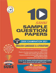 Sahni Cbse Sample Question Papers Class 10 English Language Literature For 2021 Exam E Book School Megamart