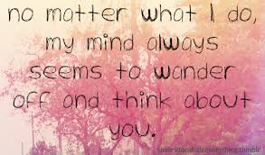 Our list of quotes does not adhere to a rankings system. No Matter What I Do My Mind Always Seems To Wander Off And Unknown Picture Quotes Quotes Words Quotes Mindfulness Quotes