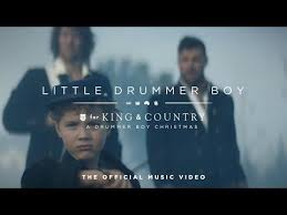 For King Country Little Drummer Boy Official Music Video Youtube In 2020 King And Country Music Videos Youtube Videos Music