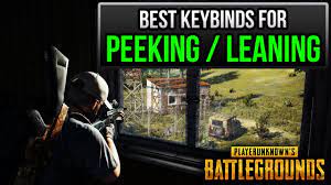Pubg Best Keybinds For Peeking Leaning How To Be An Agile Wizard Youtube