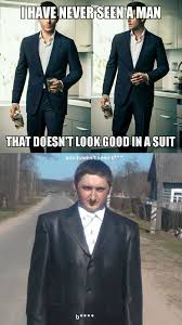 Men Look Good In Suits Really Funny Pictures Funny Vintage Funny Quotes