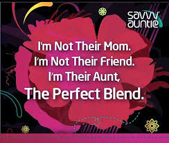 Pin By Shal On You Don T Say Aunt Quotes Niece Quotes Auntie Quotes