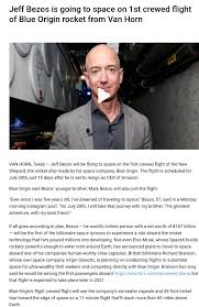 In an instagram post early monday, bezos said he, his brother, and the winner of an ongoing auction, will be. Jeff Bezos Is Going To Space On 1st Crewed Flight Of Blue Origin Rocket From Van Horn Album On Imgur