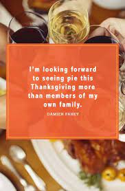 45 Funny Thanksgiving Quotes - Short And Happy Quotes About Thanksgiving Day
