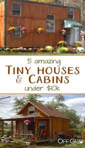 5 Amazing Tiny Houses Log Cabins Under 10k Tiny House Village Diy Tiny House Cheap Tiny House