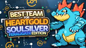 Best Team For Pokemon Heartgold And Soulsilver Feraligatr Edition Youtube