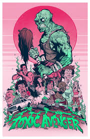 The Toxic Avenger By Blitzcadet On Deviantart Horror Movie Art Horror Posters Avengers Movie Posters